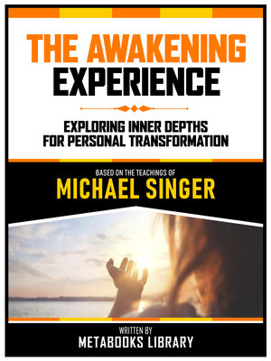 cover image of The Awakening Experience--Based On the Teachings of Michael Singer